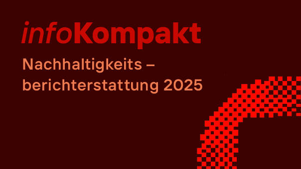 Key-Visual_infoKompakt_NAchhaltigkeitsberichterstattung_16zu9_20241.png